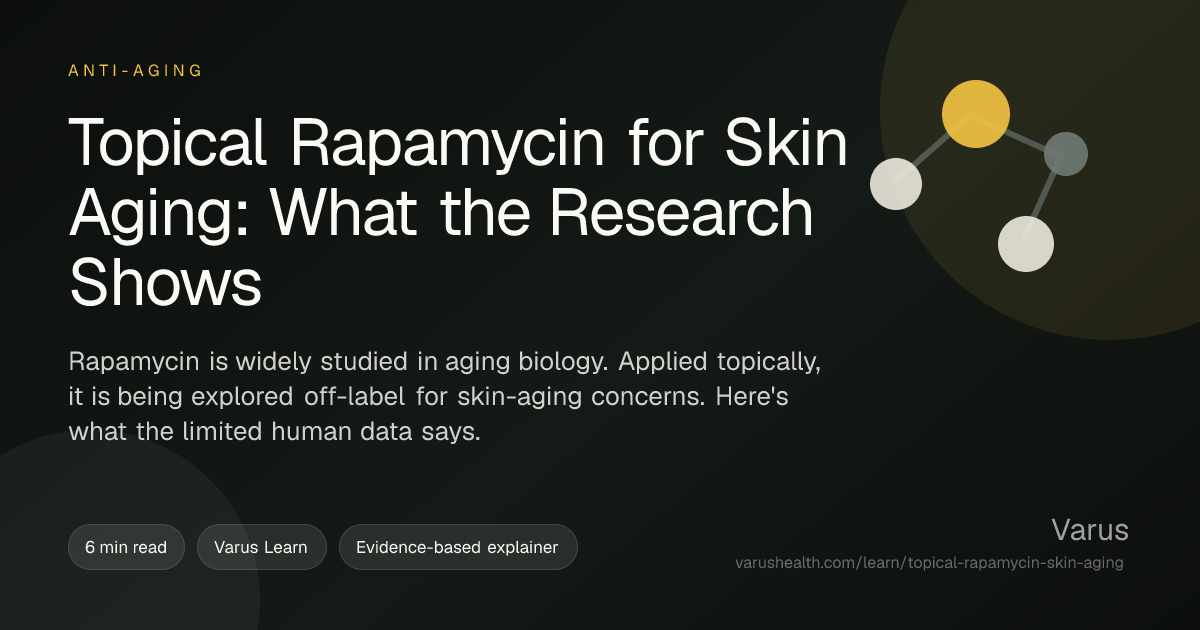 Topical Rapamycin for Skin Aging: What the Research Shows | Varus ...